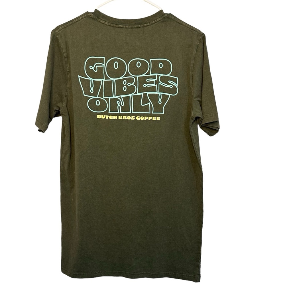 Dutch Bros Olive Green T “Good Vibe…” SMALL+MEDIUM+LARGE +XL+XXL
